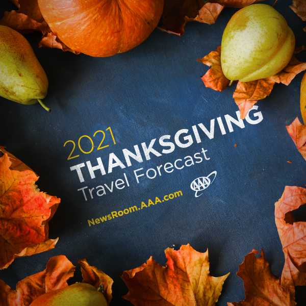 Buckle Up AAA Predicts Thanksgiving Travel to Rebound Almost to Pre